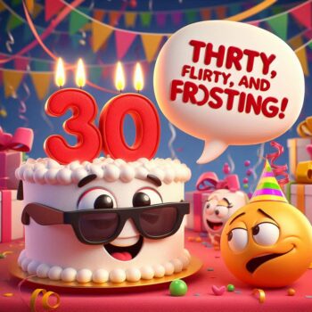200+ Hilarious 30th Birthday Puns That Celebrate Dirty Thirty With Laughs