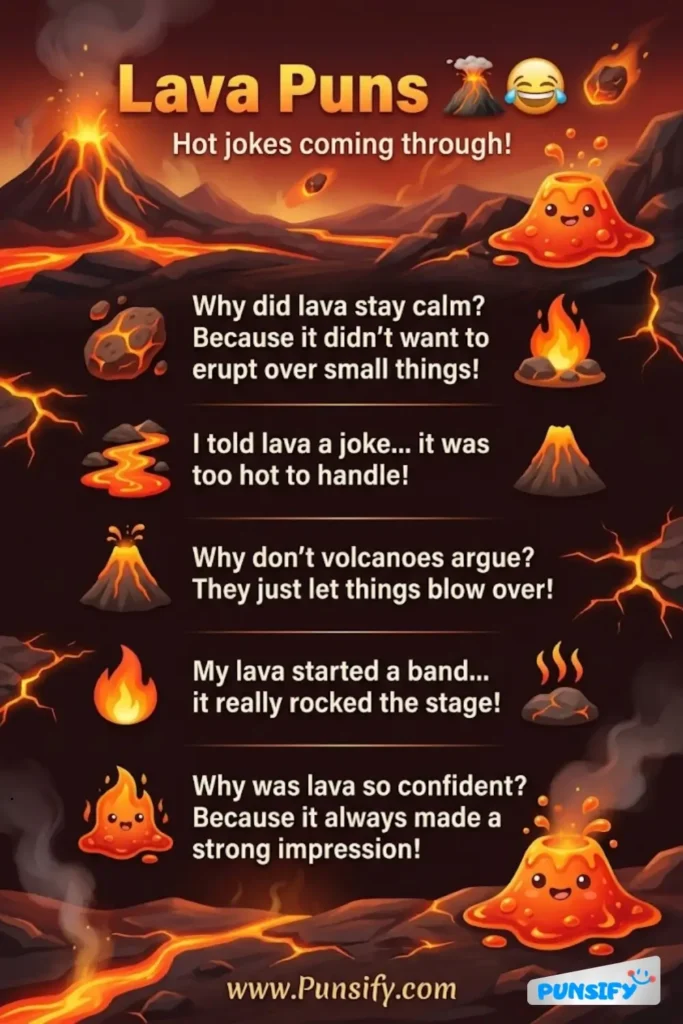 185+ Hilarious Lava Puns to Keep the Jokes Flowing Like Hot Magma