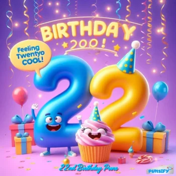 153+ Laughs Galore with 22nd Birthday Puns and Jokes to Make You Chuckle