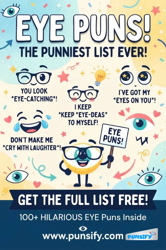 189+ Eye Puns That Will Make You See the Humor in Life