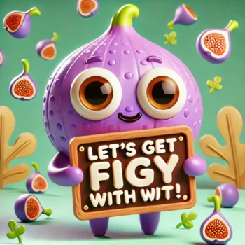 200+ Fig Puns That Will Make You Smile and Share the Fun