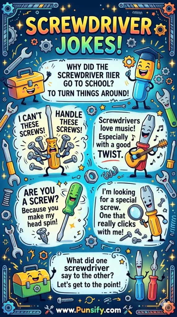 179+ Hilarious Screwdriver Jokes to Twist Your Funny Bone with Laughter