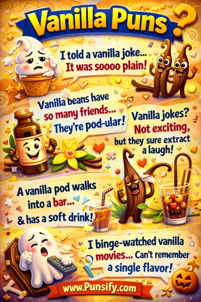 185+ Hilarious Vanilla Puns That Will Make You Smile and Savor Life