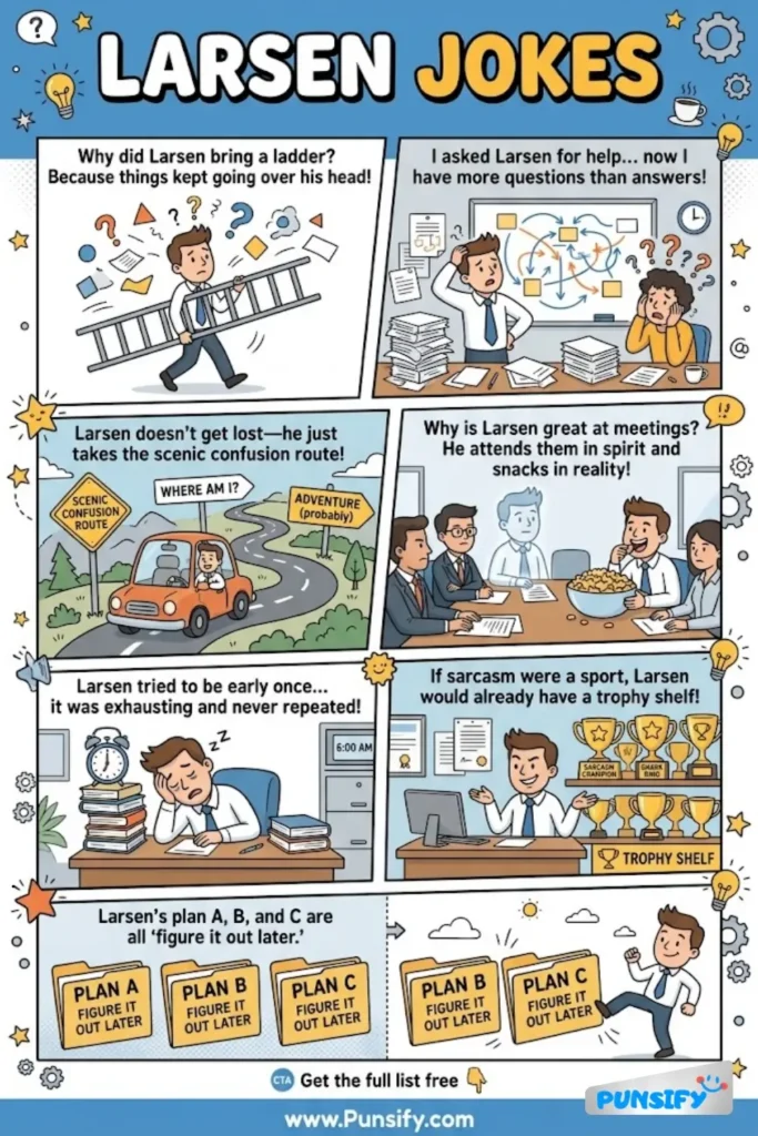 163+ Hilarious Larsen Jokes and Puns That Will Brighten Your Day and Bring Smiles