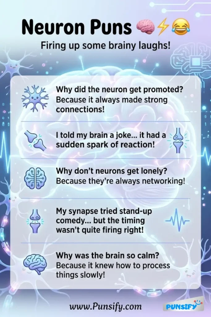195+ Hilarious Neuron Puns and Jokes That Will Spark Your Brain's Laughter