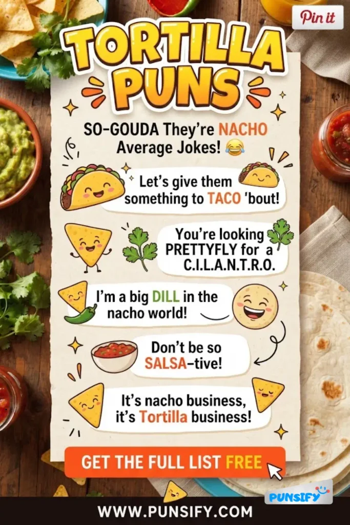189+ Funny Tortilla Puns That Will Wrap You in Laughter Today