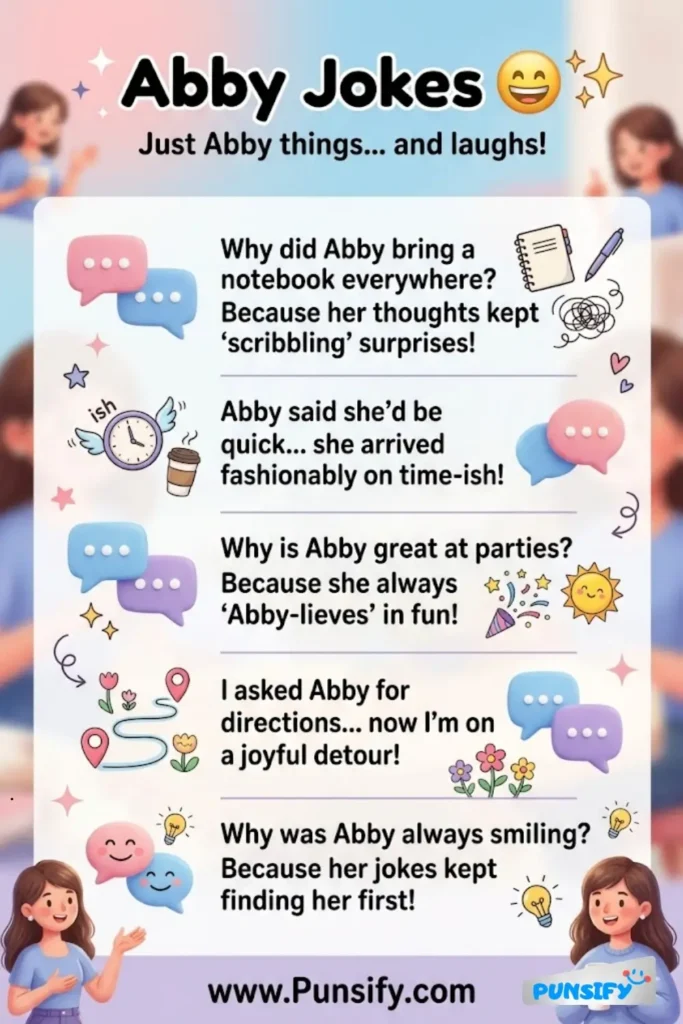 143+ Laughs Galore with Abby Jokes and Puns That Pack a Punch