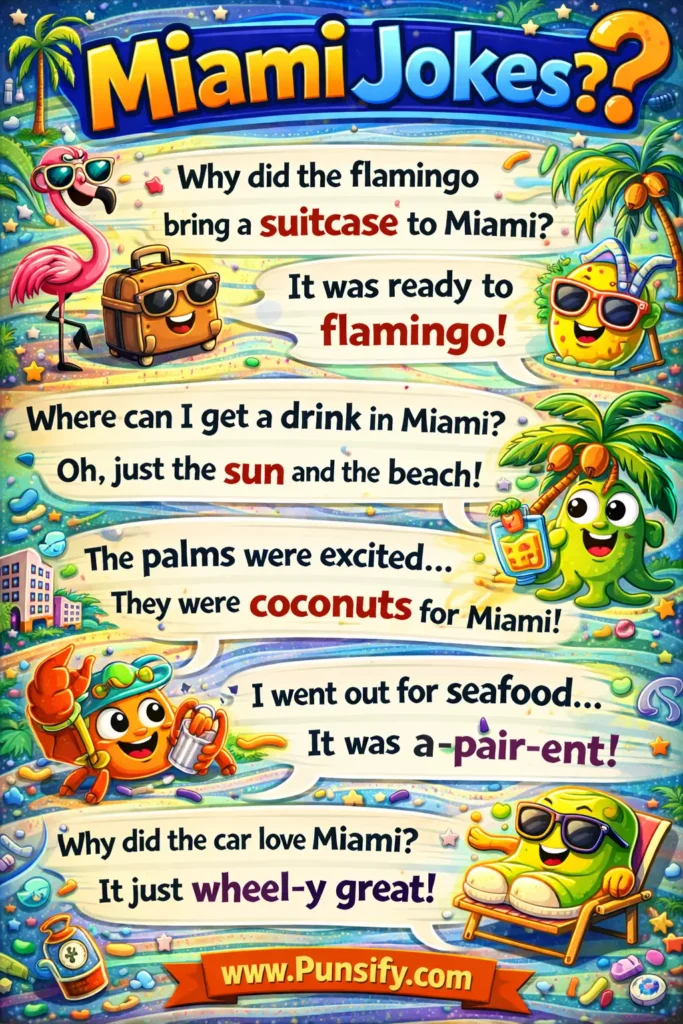 173+ Hilarious Miami Jokes That Bring Sunshine and Laughter to All
