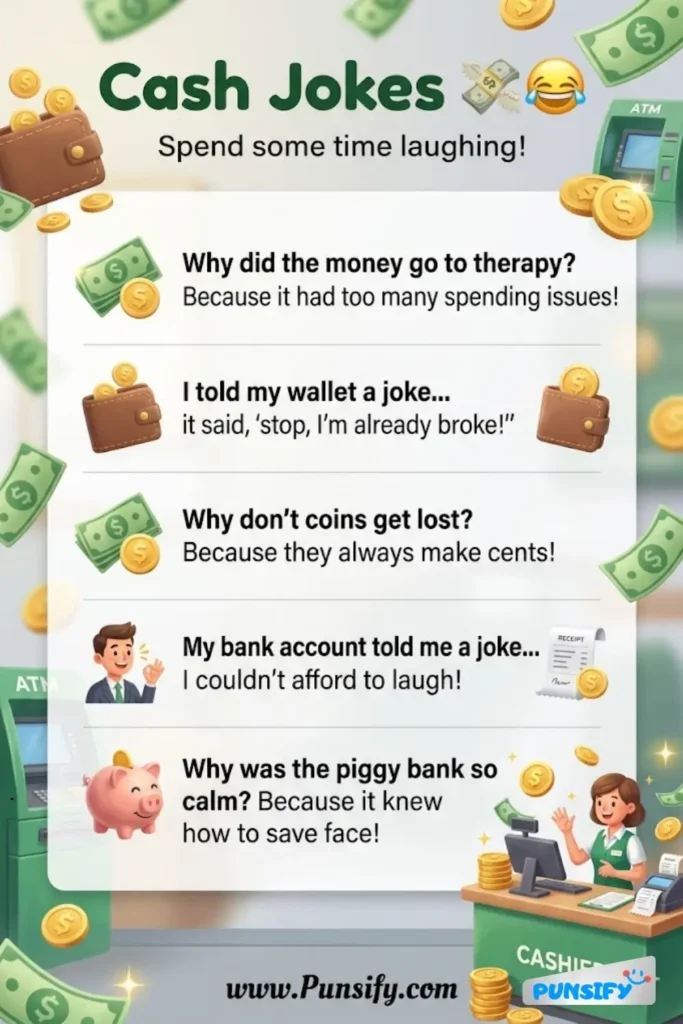 161+ Giggle-icious Cash Jokes and Puns That Will Make You Rich in Laughter