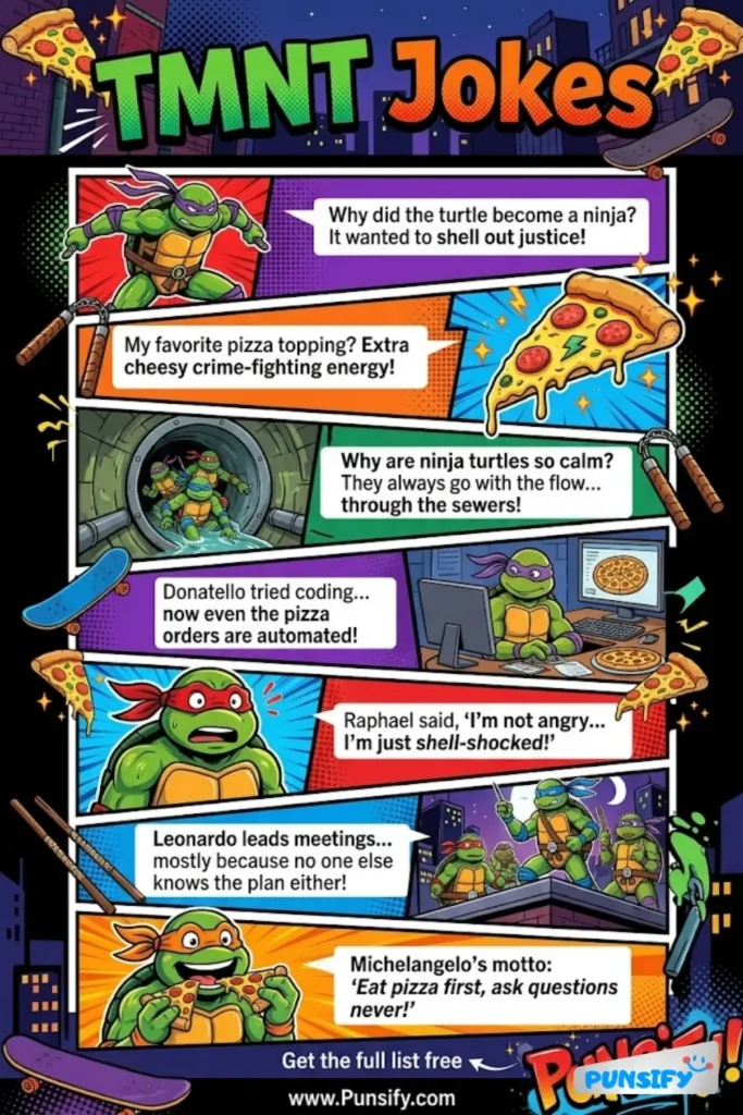 Shell-ebrating Laughter with 167+ TMNT Jokes & Puns That'll Make You Go Cowabunga!