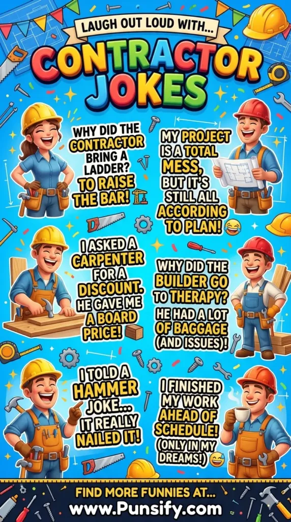 165+ Hilarious Heights of Contractor Jokes and Puns to Nail Your Funny Bone