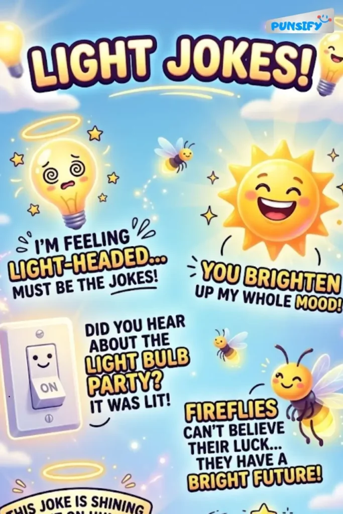 157+ Hilarious Light Jokes That Will Brighten Your Day Instantly
