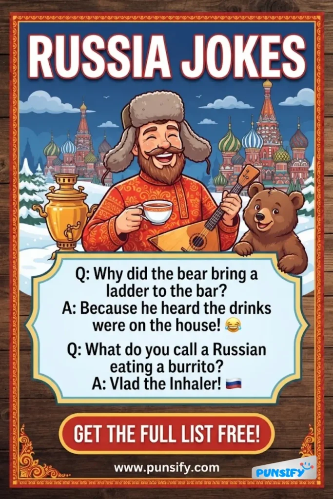 189+ Hilarious Russia Jokes That Will Keep You Laughing All Day Long