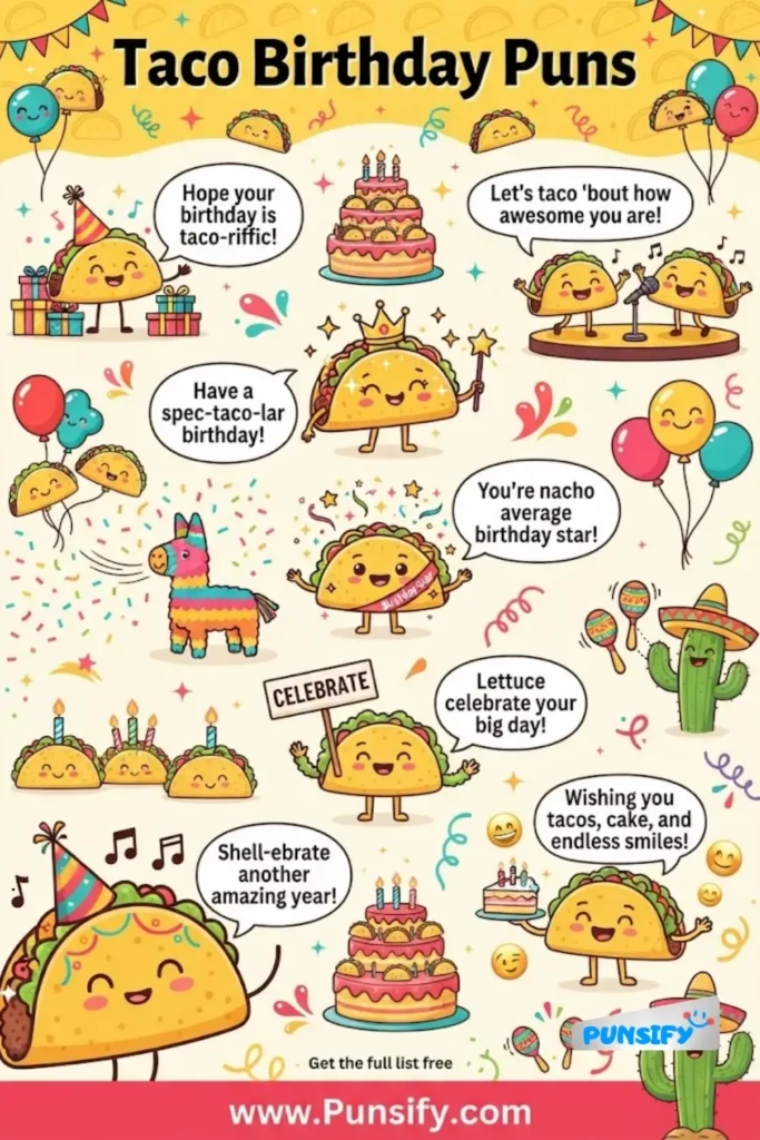 159+ Taco Birthday Puns for a Fiesta of Fun Celebrations