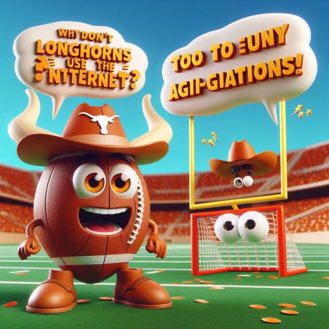 Football with a cowboy hat, smiling, asking why Longhorns don't use the internet, with another character in a goalpost.