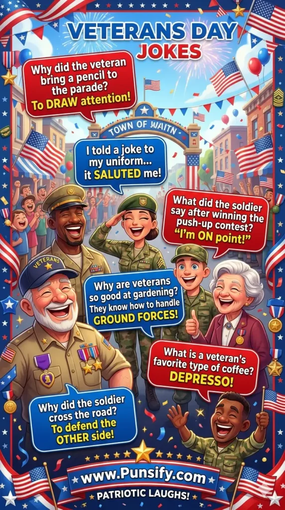 185+ Hilarious&nbsp;Veterans Day Jokes to Celebrate with Laughter and Fun