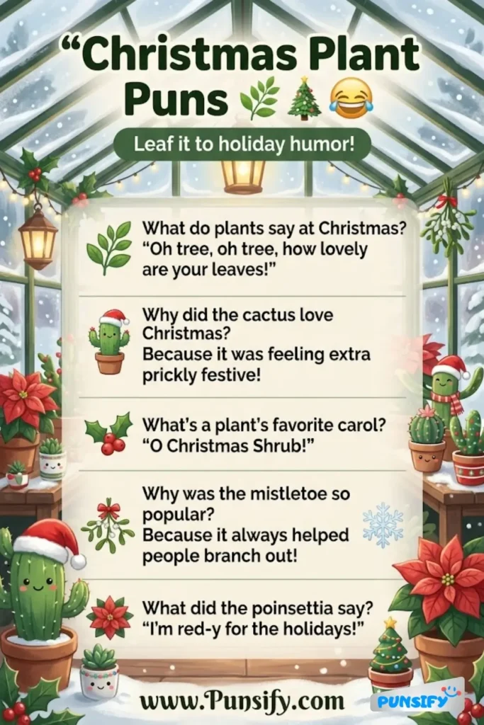 197+ Hilarious Christmas Plant Puns That Will Spruce Up Your Holiday Cheer and Joyful Spirit