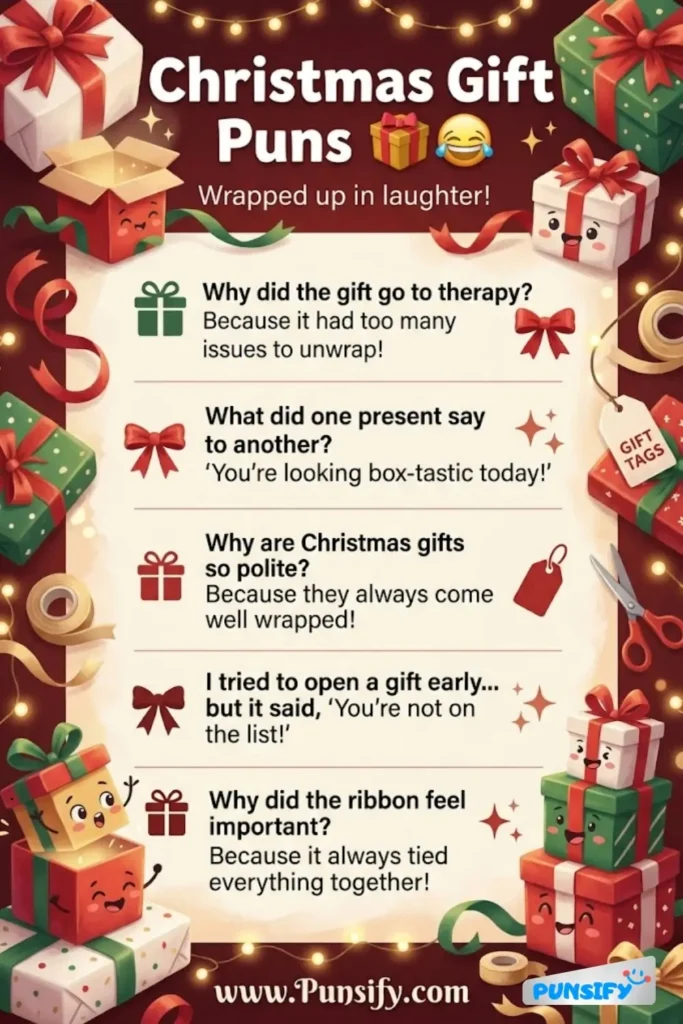 157+ Hilarious Christmas Gift Puns That Will Wrap Your Holidays in Laughter!
