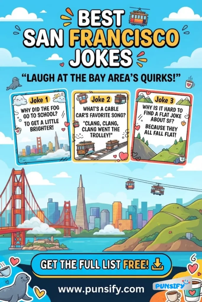 169+ Funny San Francisco Jokes That Will Make You Smile Today in 2026