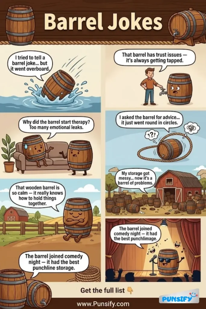 139+ Laughs Overflowing with Barrel Jokes and Puns for Barrel of Fun