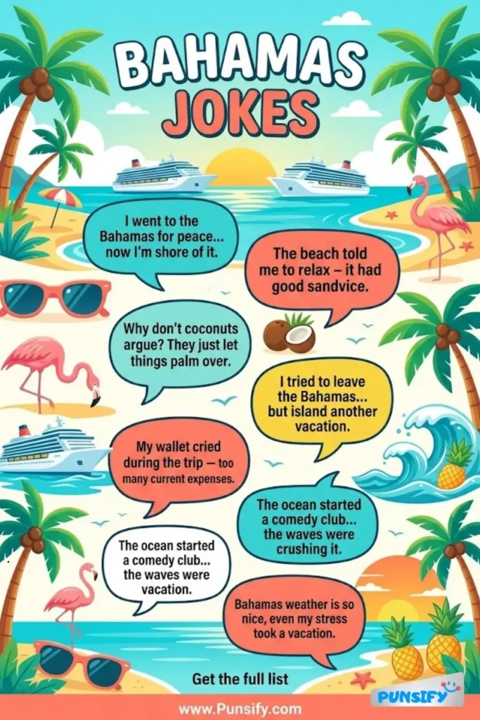 169+ Hilarious Bahamas Jokes and Puns That Will Make You Go Shellfishly Laughing